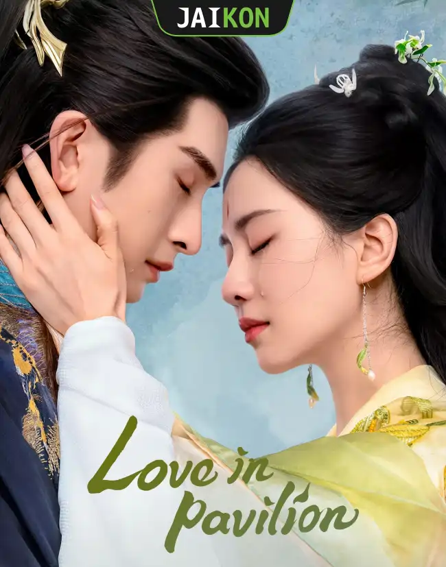 Love in Pavilion [Full Movie]
